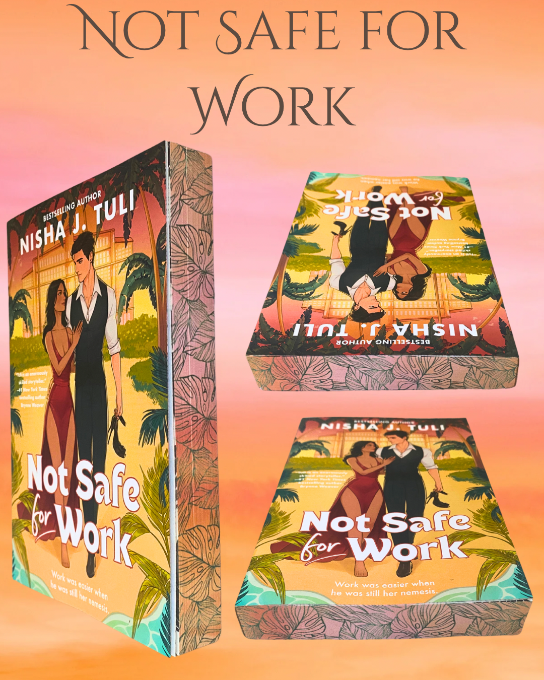 Book titled 'Not Safe for Work' by Nisha J. Tuli with a colorful cover design and edges on an orange background.